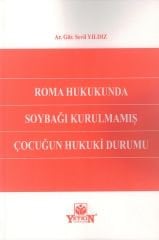 Roma Hukukunda Soybağı Kurulmamış Çocuğun Hukuki Durumu