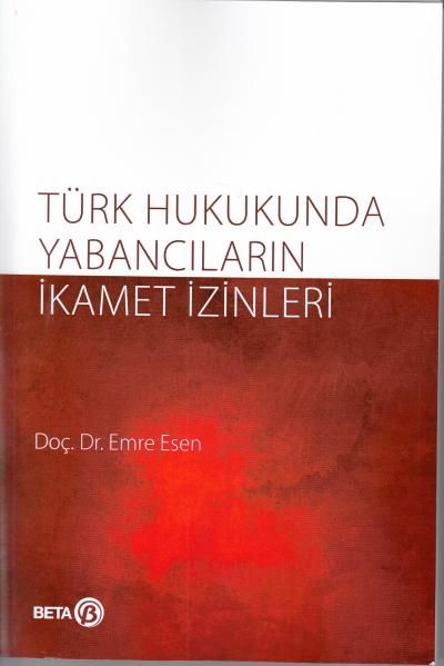 Türk Hukukunda Yabancıların İkamet İzinleri