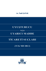 Uyuşturucu veya Uyarıcı Madde Ticareti Suçları