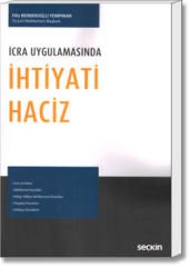 İcra Uygulamasında İhtiyati Haciz