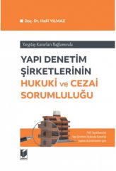 Yapı Denetim Şirketlerinin Hukuki ve Cezai Sorumluluğu