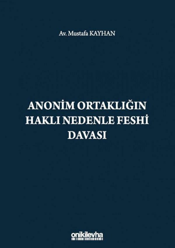Anonim Ortaklığın Haklı Nedenle Feshi Davası