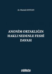 Anonim Ortaklığın Haklı Nedenle Feshi Davası