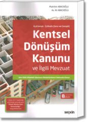 Kentsel Dönüşüm Kanunu ve İlgili Mevzuat