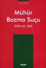 Mühür Bozma Suçu (TCK md. 203)