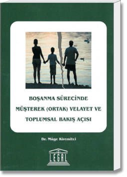 Boşanma Sürecinde Müşterek(Ortak) Velayet ve Toplumsal Bakış Açısı