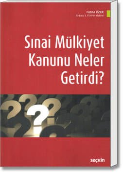 Sınai Mülkiyet Kanunu Neler Getirdi?