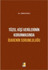 Tüzel Kişi Verilerinin Korunmasında İdarenin Sorumluluğu