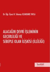 Alacağın Devri İşleminin Geçerliliği ve Sebeple olan İlişkisi (İlliliği)