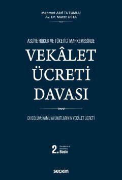 Asliye Hukuk ve Tüketici Mahkemesinde Vekâlet Ücreti Davası