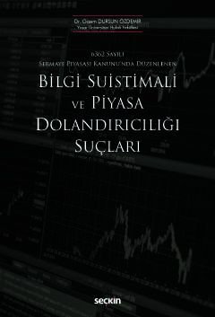 Bilgi Suistimali ve Piyasa Dolandırıcılığı Suçları