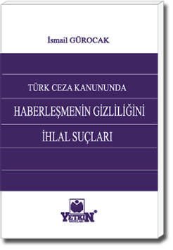 Haberleşmenin Gizliliğini İhlal Suçları