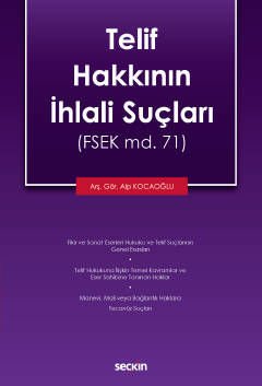 Telif Hakkının İhlali Suçları (FSEK md. 71)