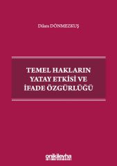 Temel Hakların Yatay Etkisi ve İfade Özgürlüğü