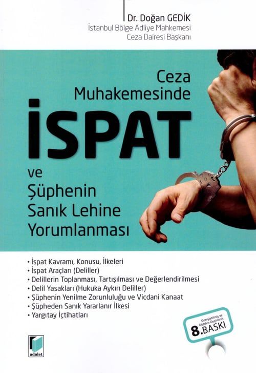 Ceza Muhakemesinde İspat ve Şüphenin Sanık Lehine Yorumlanması