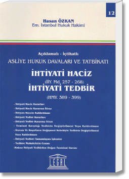 İhtiyati Haciz(İİY. Md. 257-268) - İhtiyati Tedbir(HMY. 389-399)