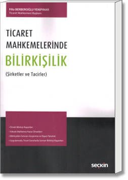 Ticaret Mahkemelerinde Bilirkişilik (Şirketler ve Tacirler)