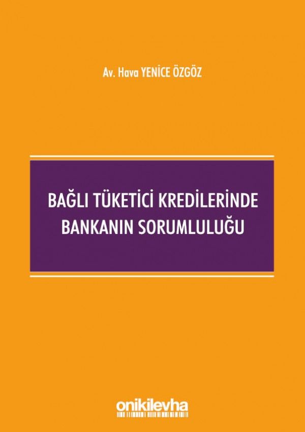 Bağlı Tüketici Kredilerinde Bankanın Sorumluluğu