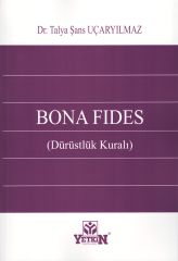 Bona Fides (Dürüstlük Kuralı)