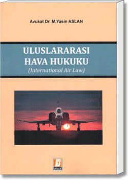 Uluslararası Hava Hukuku (International Air Law)