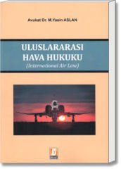 Uluslararası Hava Hukuku (International Air Law)