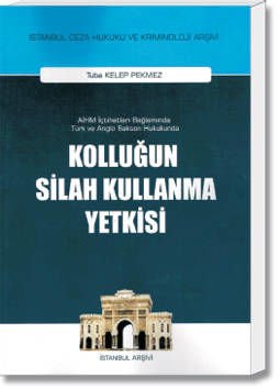 Kolluğun Silah Kullanma Yetkisi