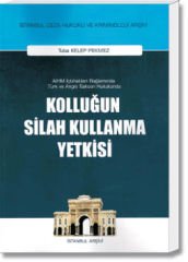 Kolluğun Silah Kullanma Yetkisi