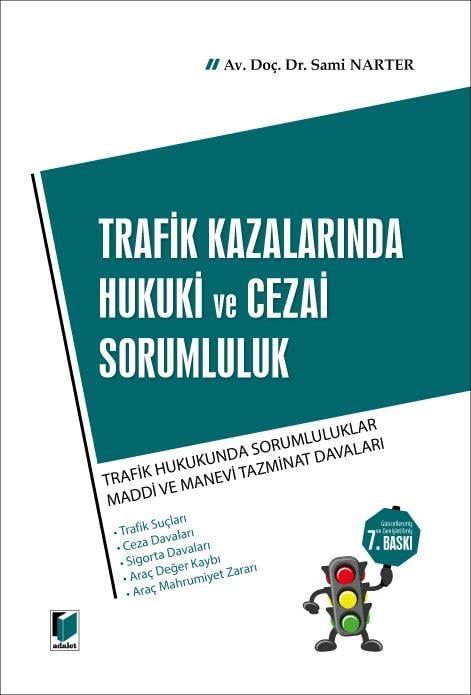Trafik Kazalarında Hukuki ve Cezai Sorumluluk