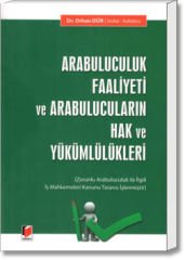 Arabuluculuk Faaliyeti ve Arabulucuların Hak ve Yükümlülükleri