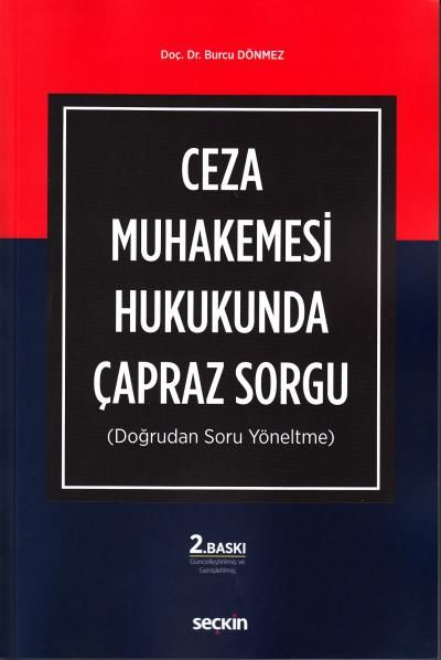 Ceza Muhakemesi Hukukunda Çapraz Sorgu (Doğrudan Soru Yöneltme)