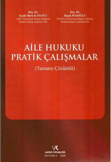 Aile Hukuku Pratik Çalışmalar (Tamamı Çözümlü)