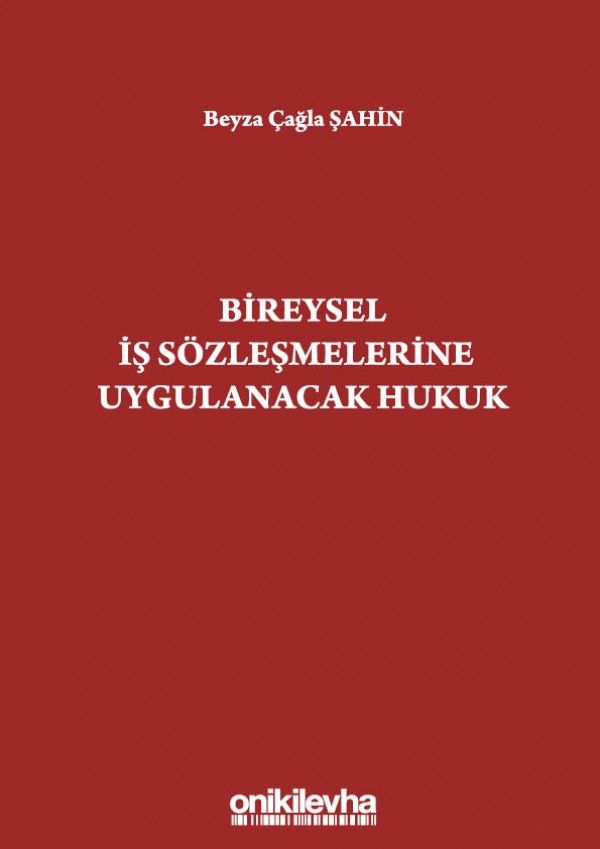 Bireysel İş Sözleşmelerine Uygulanacak Hukuk