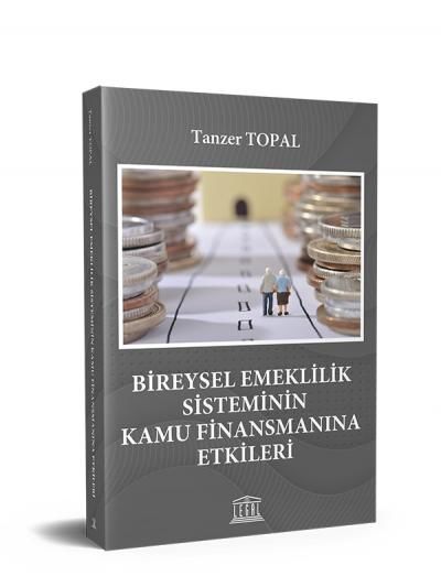Bireysel Emeklilik Sisteminin Kamu Finansmanına Etkileri