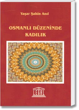 Osmanlı Düzeninde Kadılık