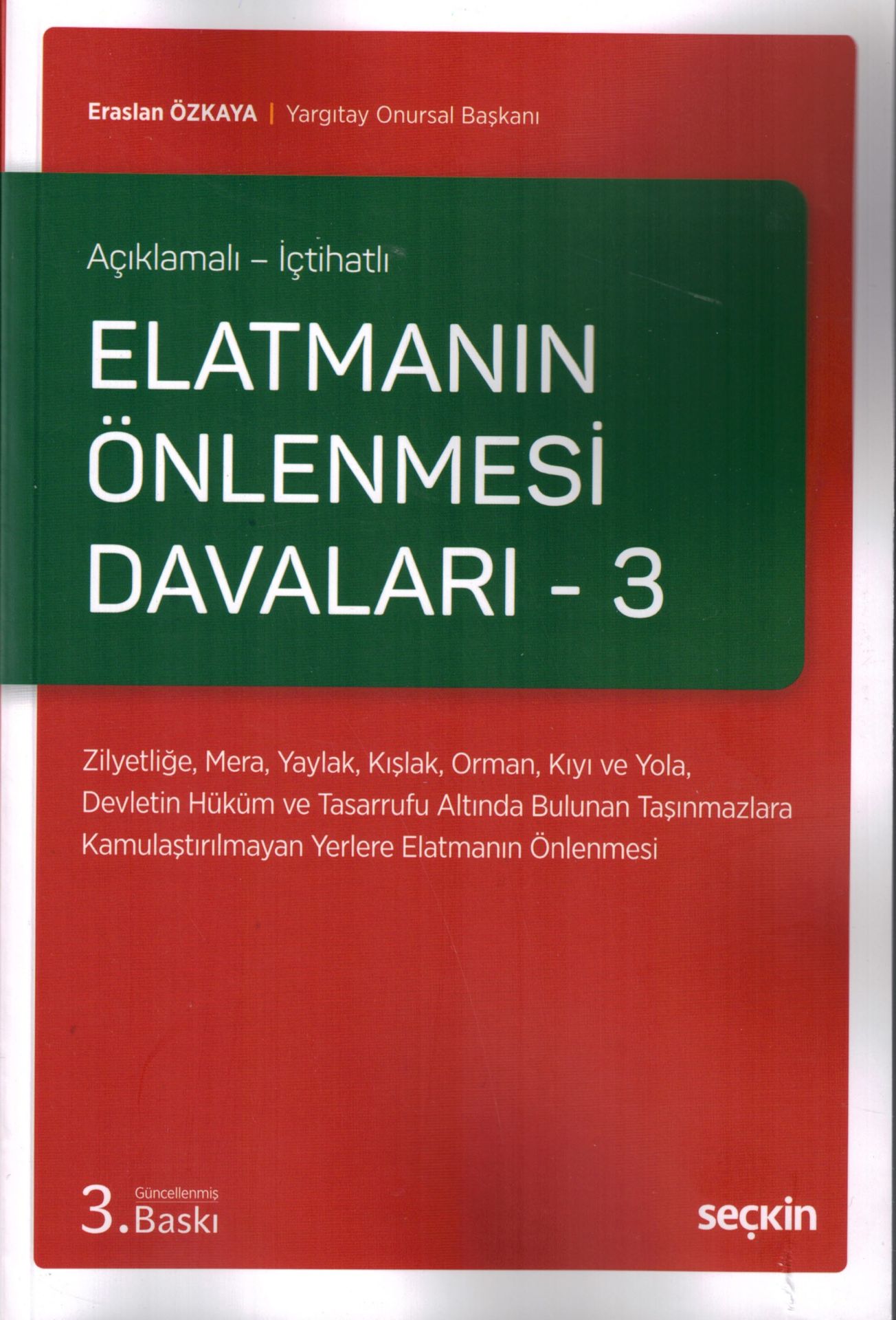 Elatmanın Önlenmesi Davaları - 3