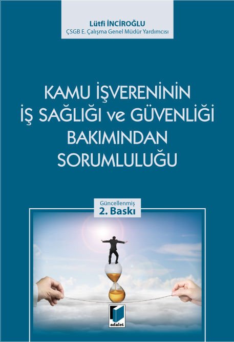 Kamu İşvereninin İş Sağlığı ve Güvenliği Bakımından Sorumluluğu