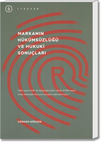 Markanın Hükümsüzlüğü ve Hukuki Sonuçları