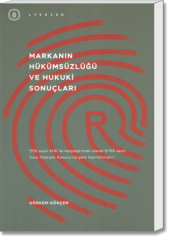 Markanın Hükümsüzlüğü ve Hukuki Sonuçları