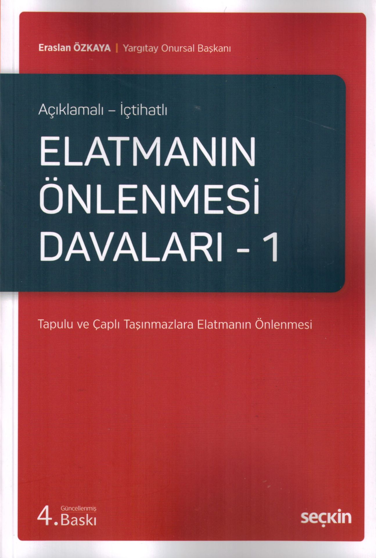Elatmanın Önlenmesi Davaları – 1