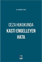 Ceza Hukukunda Kastı Engelleyen Hata