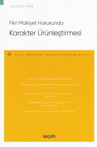 Fikri Mülkiyet Hukukunda Karakter Ürünleştirmesi