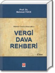 Örnek Uygulamalarla Vergi Dava Rehberi