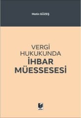 Vergi Hukukunda İhbar Müessesesi