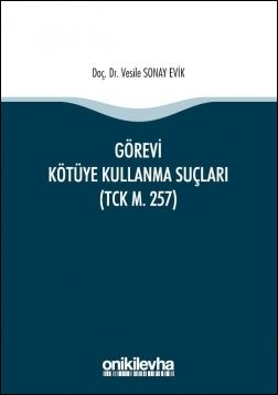Görevi Kötüye Kullanma Suçları (TCK m. 257)