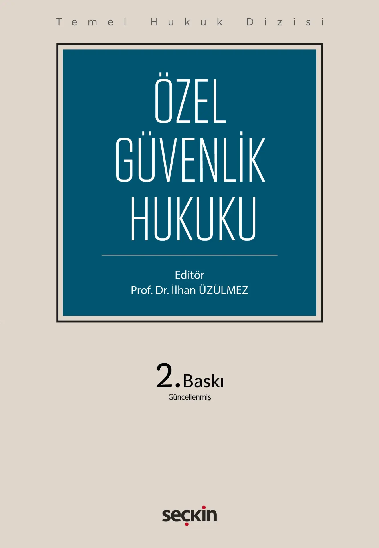 Temel Hukuk Dizisi Özel Güvenlik Hukuku (THD)