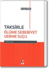 Taksirle Ölüme Sebebiyet Verme Suçu (TCK m. 85)