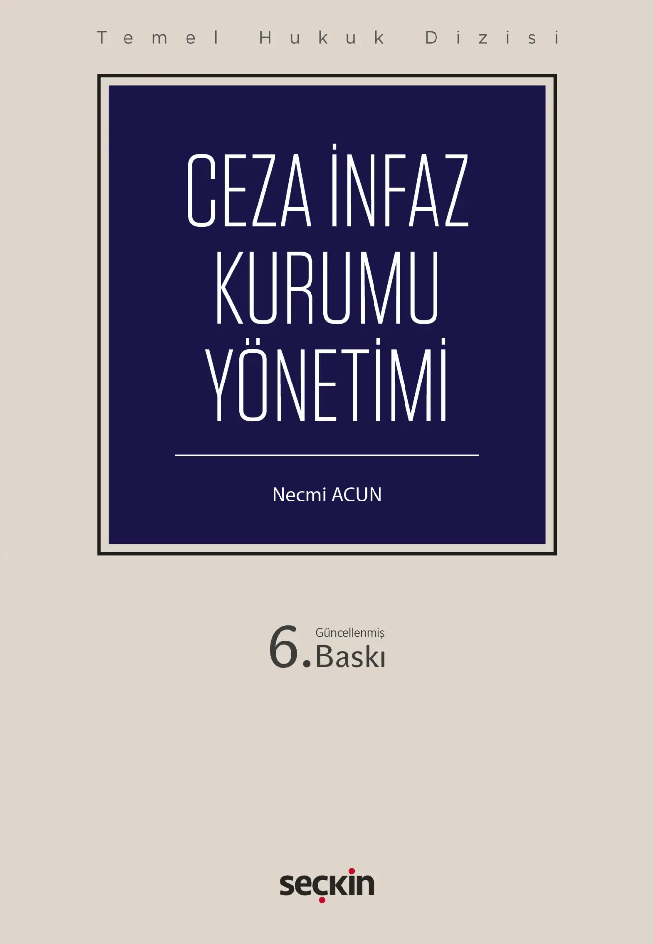 Temel Hukuk Dizisi Ceza İnfaz Kurumu Yönetimi (THD)