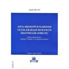 Asya Medeniyetlerinde Uluslararası Hukukun İşlevsellik Sorunu