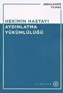 Hekimin Hastayı Aydınlatma Yükümlülüğü
