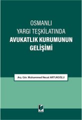 Osmanlı Yargı Teşkilatında Avukatlık Kurumunun Gelişimi